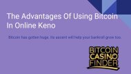 The Advantages Of Using Bitcoin In Online Keno