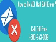  How to Fix AOL Mail GAH Error? 1-800-243-0019 For Help