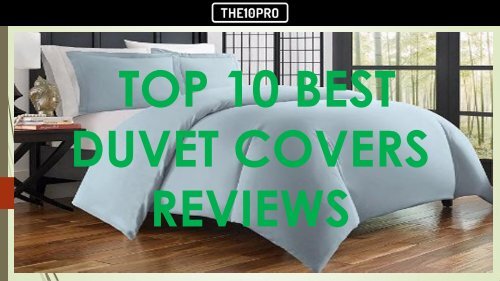 Top 10 Best Duvet Covers Reviews