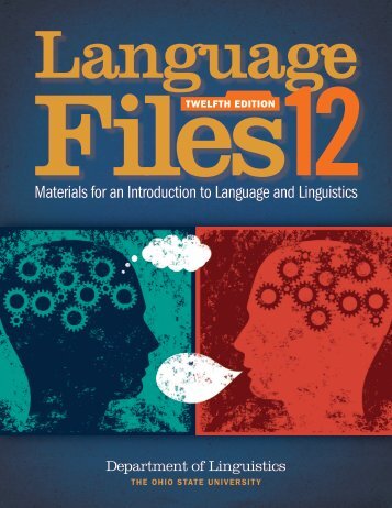 Language Files Materials for an Introduction to Language and Linguistics (12th ed)