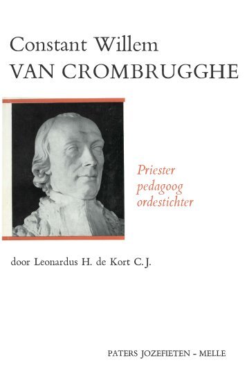 Constant Willem VAN CROMBRUGGHE - Priester/pedagoog/ordestichter