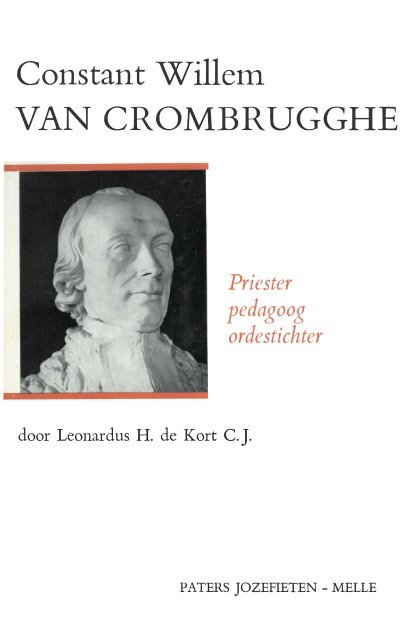 Constant Willem VAN CROMBRUGGHE - Priester/pedagoog/ordestichter