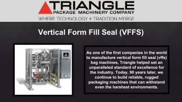Vertical Form Fill Seal - Triangle Package Machinery Company 