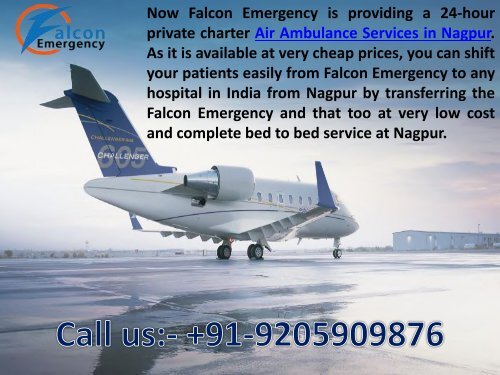 Regular Services of Air Ambulance Services in Nagpur and Mumbai by Falcon Emergency