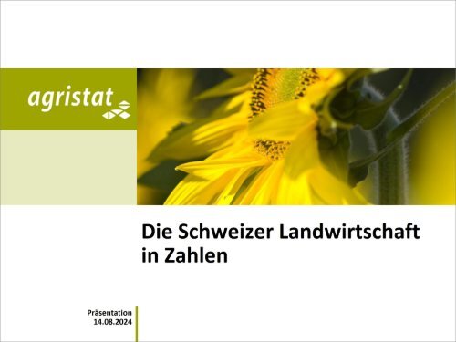 Schweizer Landwirtschaft in Zahlen
