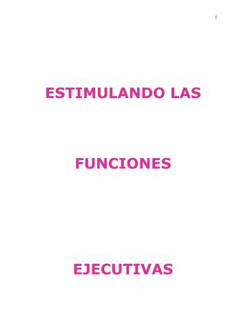 ESTIMULANDO LAS FUNCIONES EJECUTIVAS