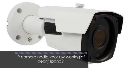 CCTV - IP Camera&#039;s