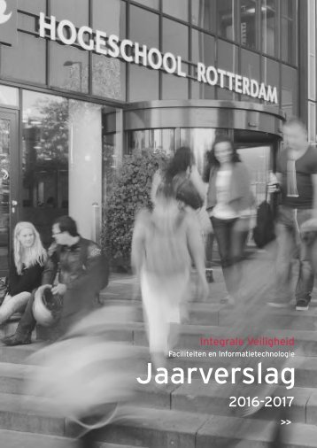 Jaaverslag integrale veiligheid Hogeschool Rotterdam 2016 / 2017