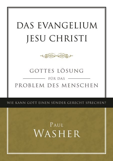 Das Evangelium Jesu Christi – Paul Washer
