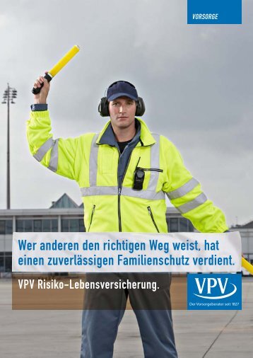 Wer anderen den richtigen Weg weist, hat einen ...  - VPV Makler