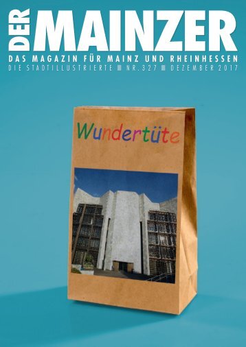 DER MAINZER - Das Magazin für Mainz und Rheinhessen - Nr. 327