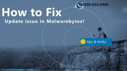 How to Fix Malwarebytes installation &amp; Scaning Issues