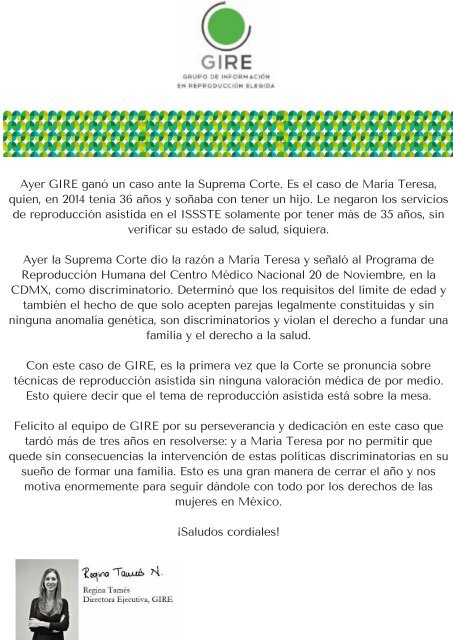 Ayer GIRE ganó un caso ante la Suprema Corte. Es el caso de María Teresa, quien, en 2014 tenía 36 años y soñaba con tener un hijo. Le negaron los servicios de reproducción asistida en el ISSSTE solamente por tener má