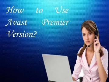 How to Use Avast Premier Version?