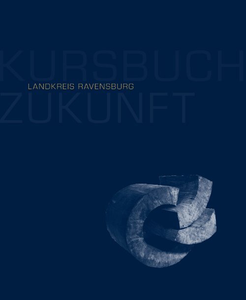 Kursbuch Zukunft - Landkreis Ravensburg 
