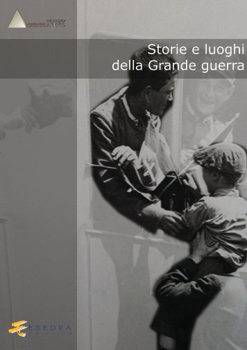 Storie e luoghi della Grande Guerra