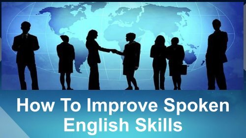 How To Improve Spoken English Skills