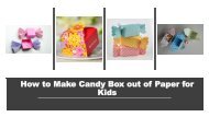 How to Make Candy Box out of Paper