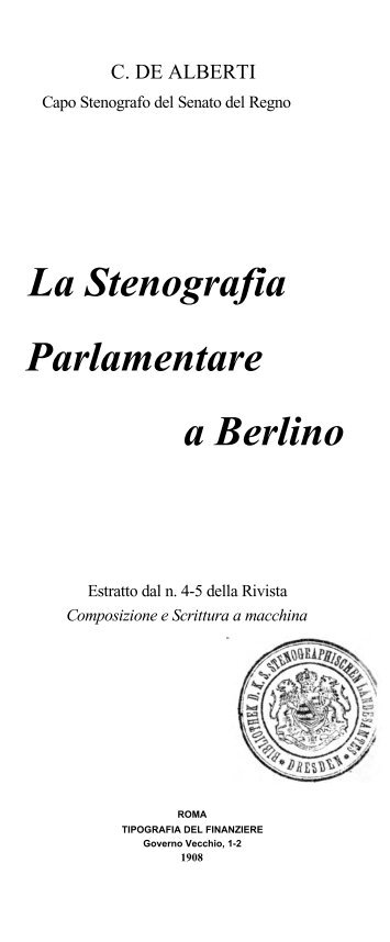 Alberti La Stenografia Parlamentare a Berlino, Roma 1908