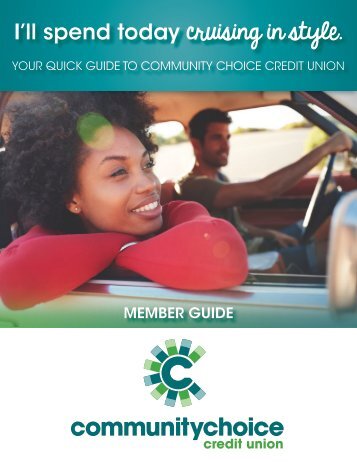 Community Choice Credit Union Member Guide