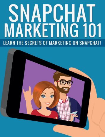 Snapchat Marketing Guide - How To Do Marketing On Snapchat