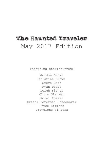 The Haunted Traveler May 2017 Edition