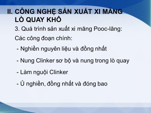 CÔNG NGHỆ SẢN XUẤT XI MĂNG LÒ QUAY KHÔ