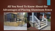 Know About the Advantages of Placing Aluminum Fence