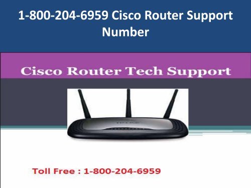 1-800-204-6959 Cisco Router Support Number