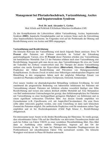 Zusammenfassungbei der leberzirrhose entstehen aufgrund des portalen hypertonus kollateralen, die zur intestinalen blutung führen können. Varizenblutung . Management Bei Pfortaderhochdruck Varizenblutung Ascites Und