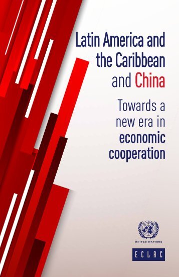 Latin America and the Caribbean and China: towards a new era in economic cooperation