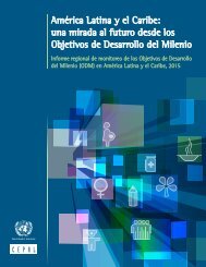 América Latina y el Caribe: una mirada al futuro desde los Objetivos de Desarrollo del Milenio: informe regional de monitoreo de los Objetivos de Desarrollo del Milenio (ODM) en América Latina y el Caribe, 2015
