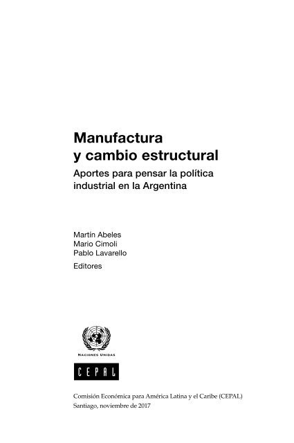 Manufactura y cambio estructural: aportes para pensar la política industrial en la Argentina