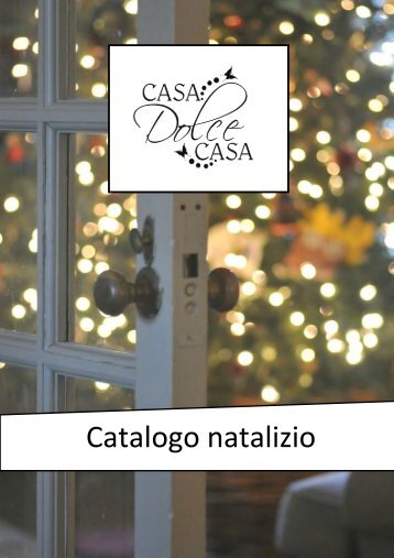 Catalogo natalizio Casa Dolce Casa