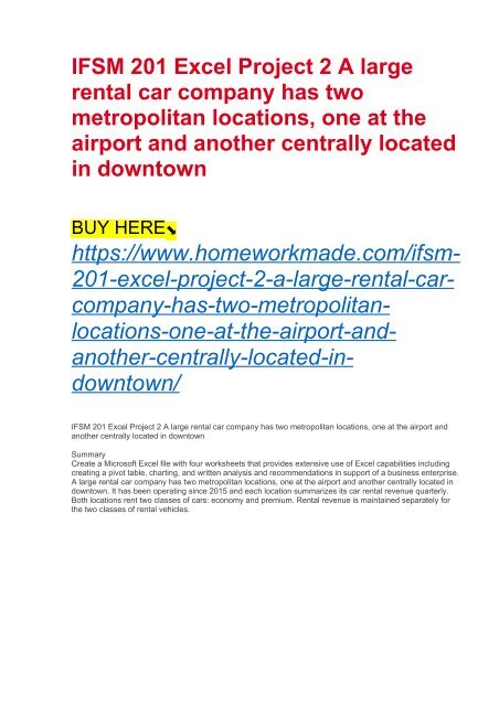 Ifsm 201 Excel Project 2 A Large Rental Car Pany Has Two Metropolitan Locations One At