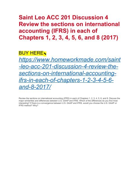 Saint Leo ACC 201 Discussion 4 Review the sections on international accounting (IFRS) in each of Chapters 1, 2, 3, 4, 5, 6, and 8 (2017)