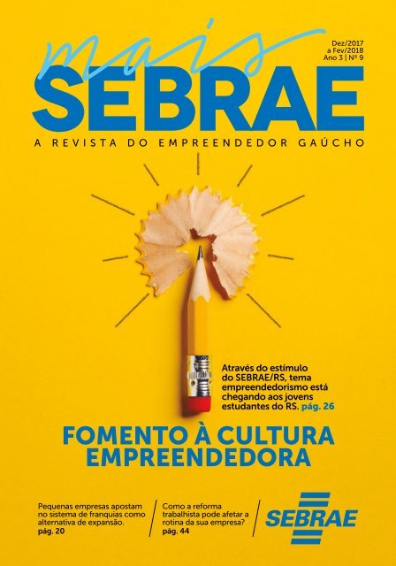 REVISTA MAIS SEBRAE EDIÇÃO DEZEMBRO A FEVEREIRO DE 2017