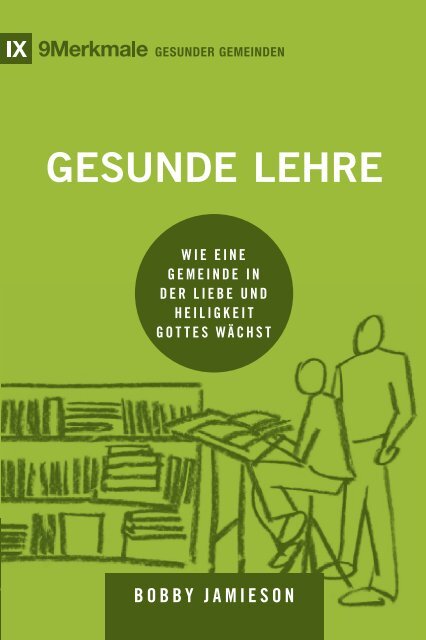 Bobby Jamieson: Gesunde Lehre - 9 Merkmale