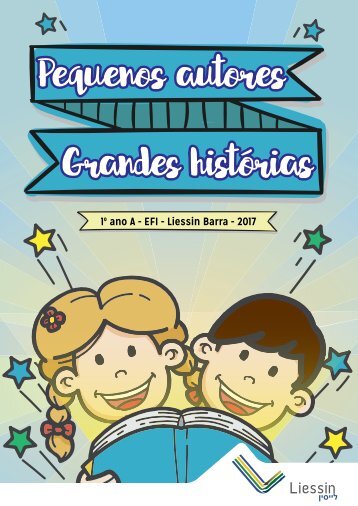 Livro de Histórias do 1º Ano A - Liessin Barra - Ano 2017