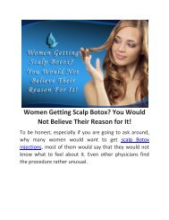 Women Getting Scalp Botox, You Would Not Believe Their Reason for It