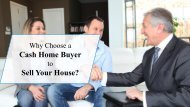 Why Sell Your House to a Cash Home Buyer?