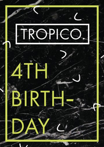 TROPICO 4th Birthday Magazine