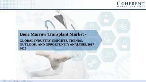 Bone Marrow Transplant Market – Global Industry Insights, Trends, Outlook, and Analysis, 2016–2024