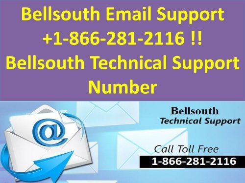 bellsouth customer support 1-866-281-2116  bellsouth support number