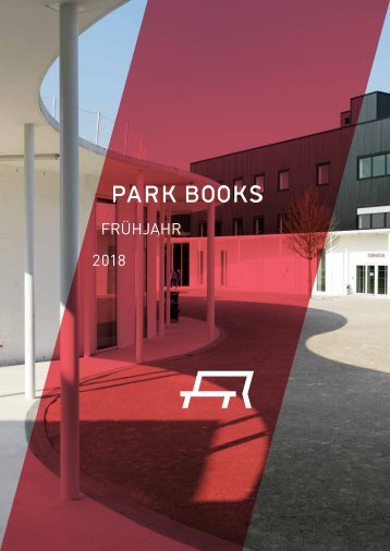 Park Books Vorschau Frühjahr 2018