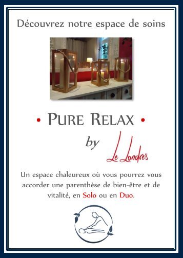 Pure Relax by Le Londres