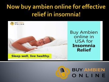 Buy Ambien Online No RX for Effective Relief in Insomnia!
