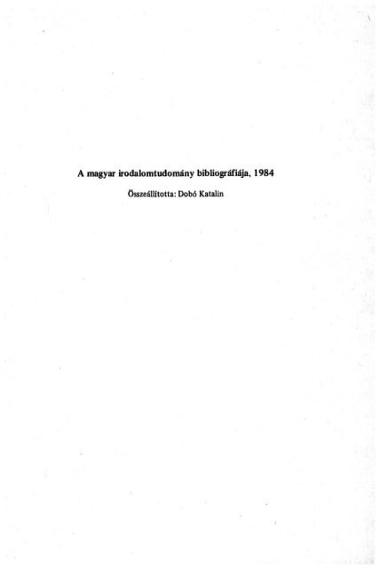 A magyar irodalomtudomÃ¡ny bibliogrÃ¡fiÃ¡ja, 1984 - EPA - OrszÃ¡gos ...
