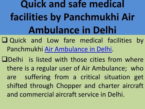 Best and Reliable Medical Facilities by Panchmukhi Air Ambulance in Delhi