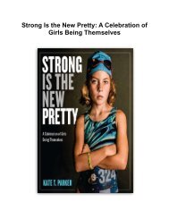 Strong Is the New Pretty: A Celebration of Girls Being Themselves